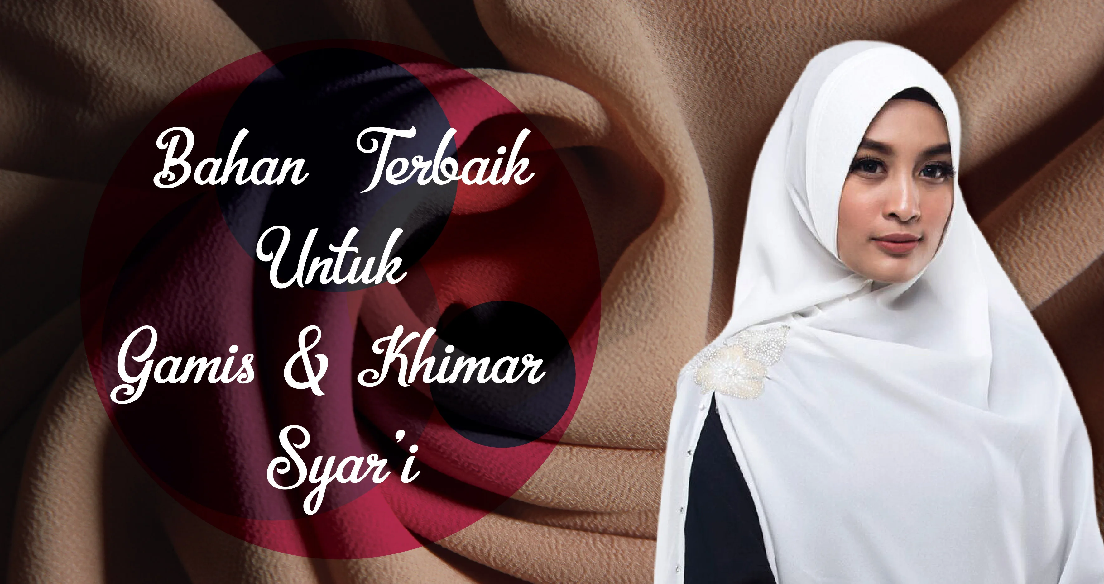 Kain Ceruti Babydoll, Bahan Kain Khimar & Gamis