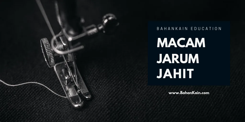 Mengenal Jenis Jarum Jahit dan Jarum Tangan