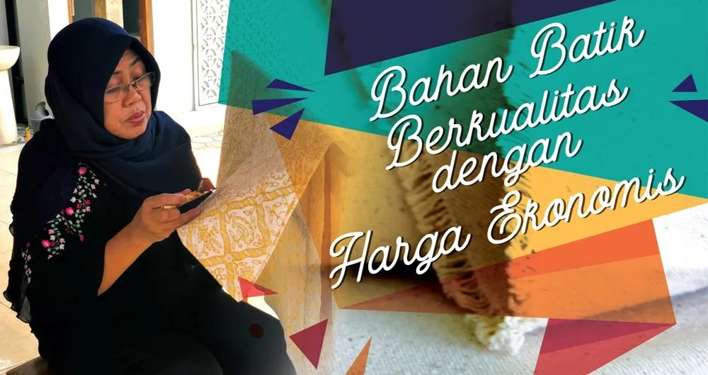 Mori Katun Prima, Bahan Batik Berkualitas Dengan Harga Ekonomis