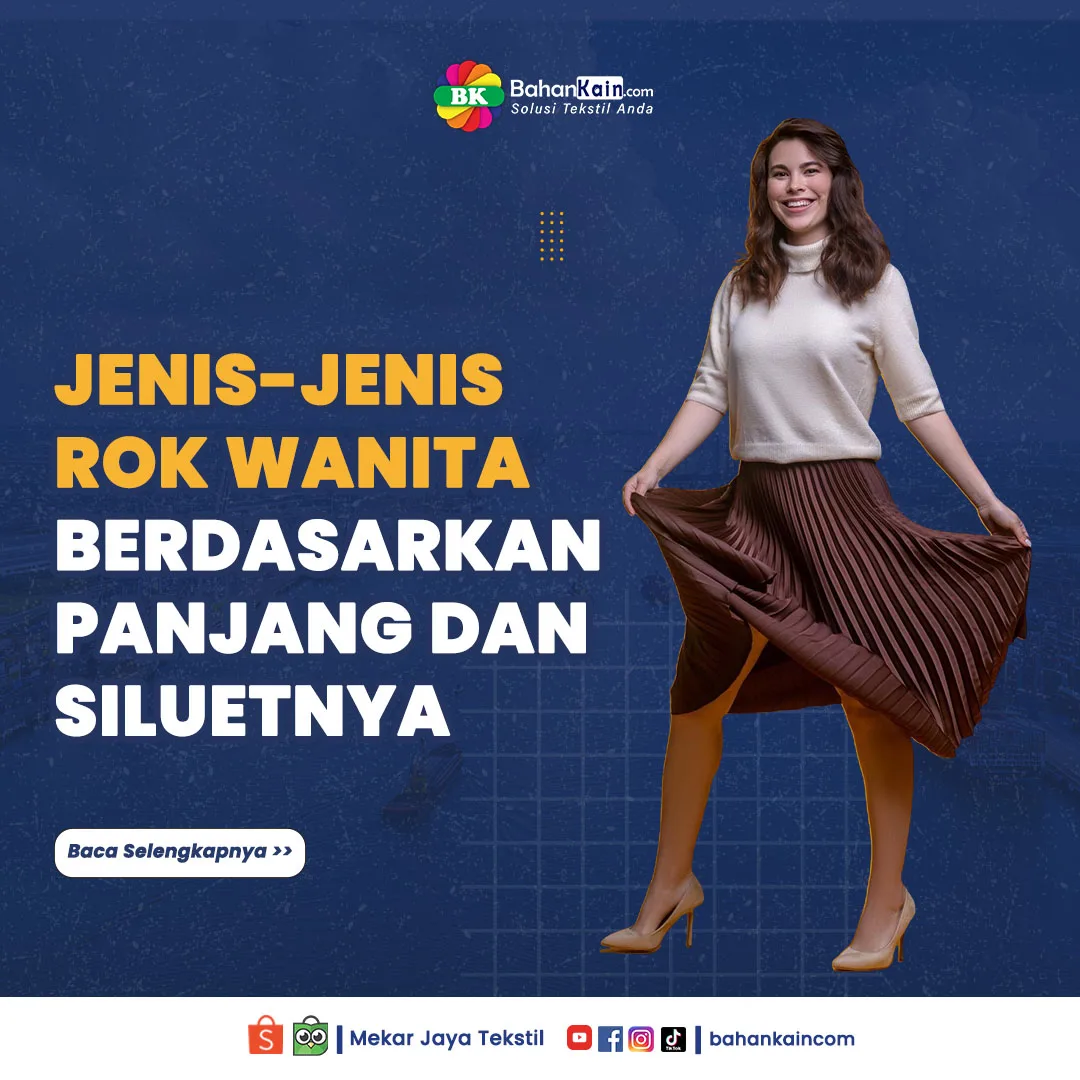 10+ Jenis Rok Wanita Berdasarkan Panjang dan Siluetnya