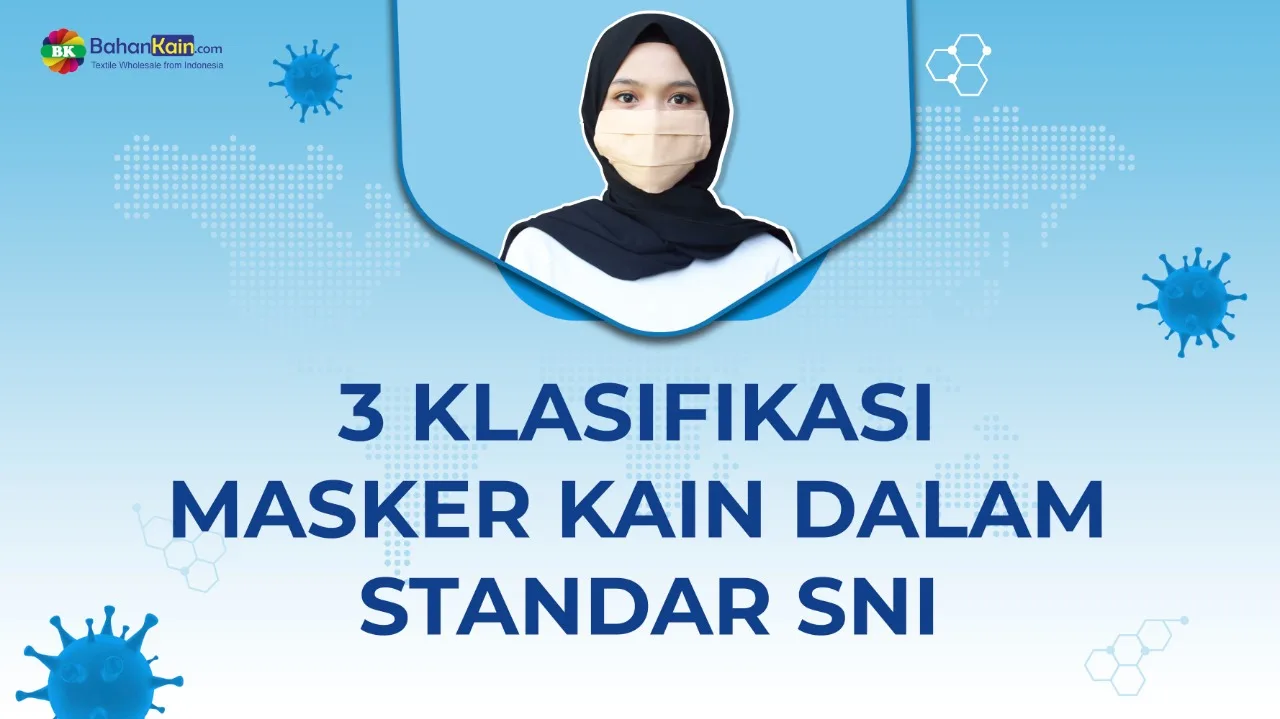 3 Klasifikasi Masker Kain Dalam Standar SNI