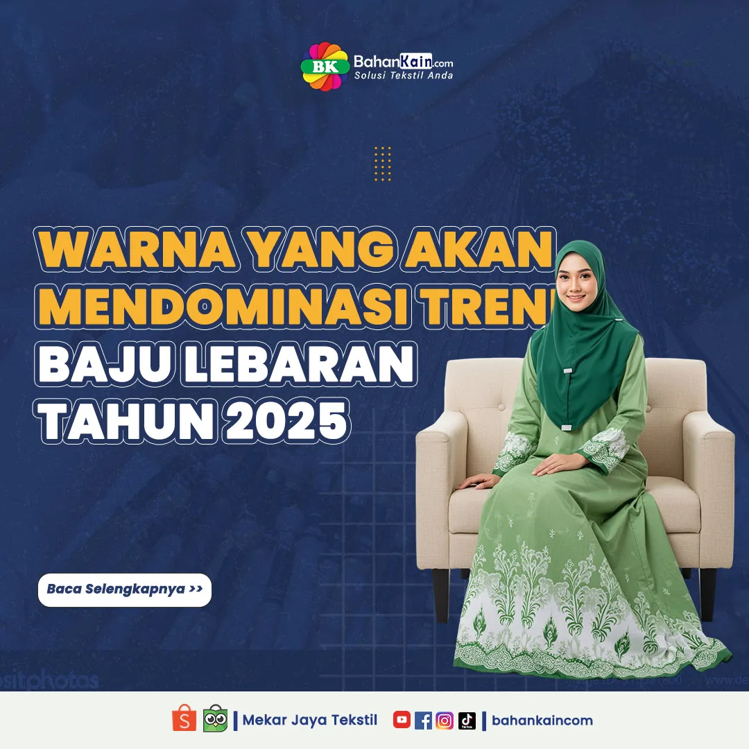 3 Warna Yang Akan Mendominasi Tren Baju Lebaran Tahun 2025
