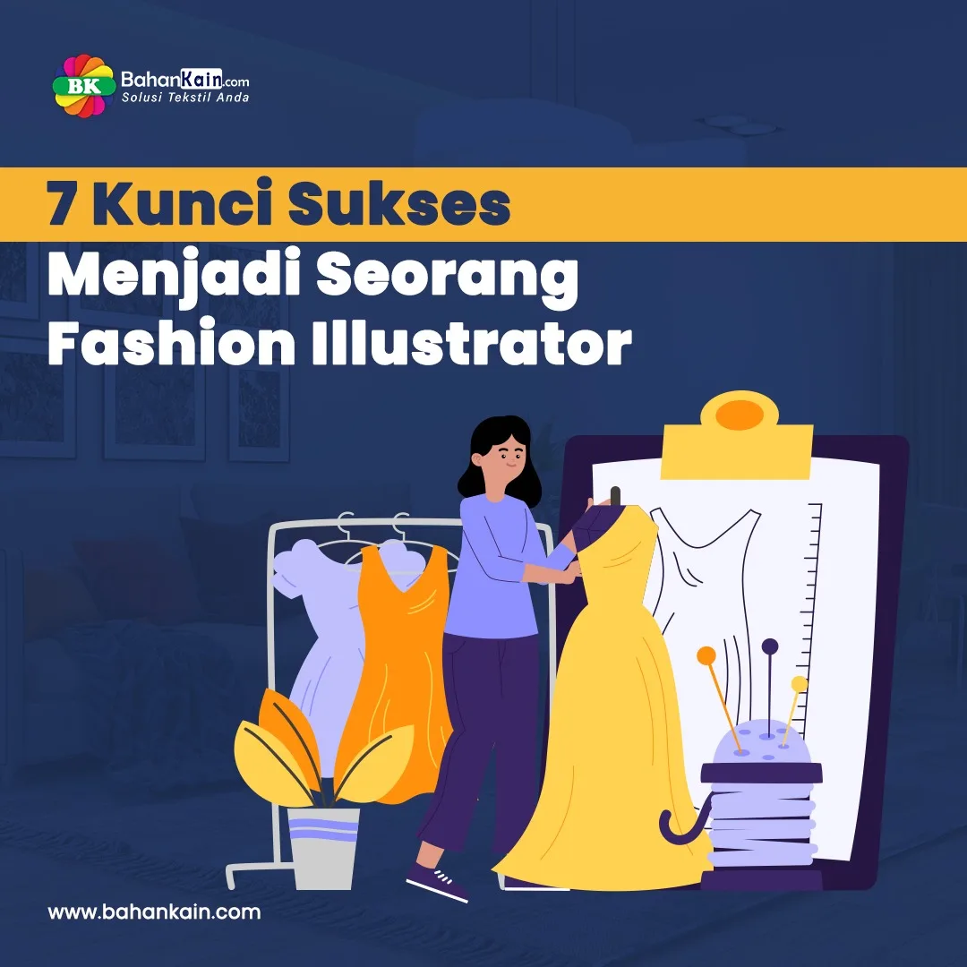 7 Kunci Sukses Menjadi Seorang Fashion Illustrator