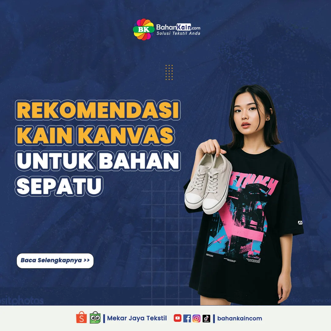 7 Rekomendasi Kain Kanvas Untuk Bahan Sepatu
