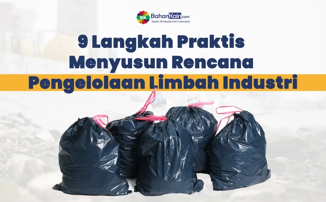 9 Langkah Praktis Menyusun Rencana Pengelolaan Limbah Industri