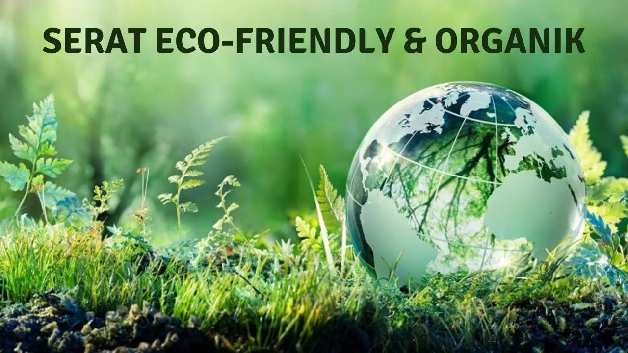Serat Eco-Friendly dan Organik
