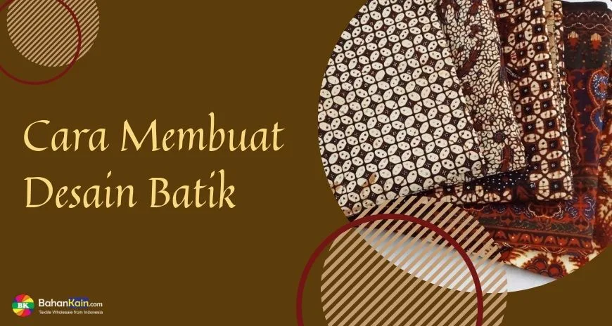 Cara Membuat Desain Motif Batik