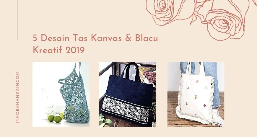 5 Desain Tas Kanvas & Blacu Kreatif 2019