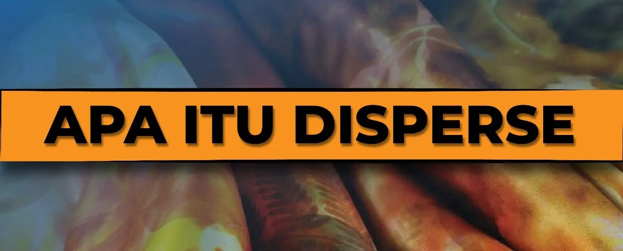 Apa Itu Disperse?