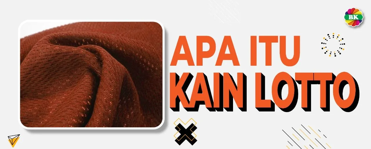Mengenal Kain Lotto