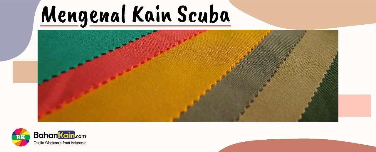 MENGENAL KAIN SCUBA