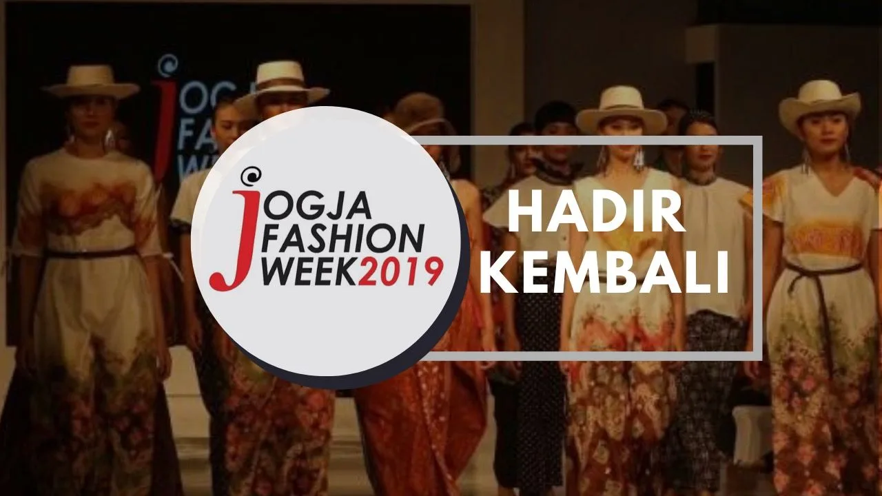 Jogja Fashion Week Hadir Kembali