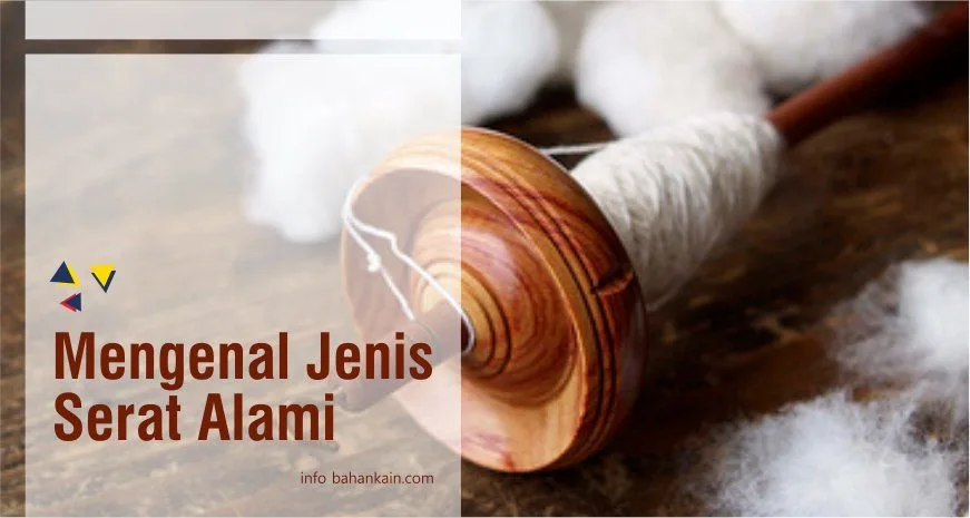5 Jenis Serat Alam Paling Populer