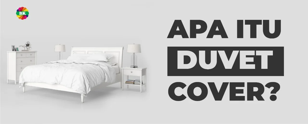 Apa Itu Duvet Cover?