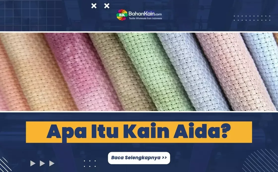 Apa Itu Kain Aida?