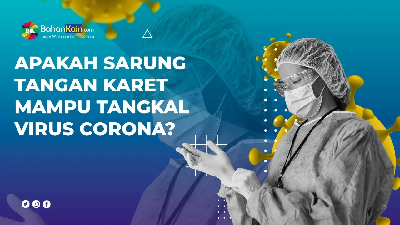 Apakah Sarung Tangan Karet Mampu Tangkal Virus Corona?