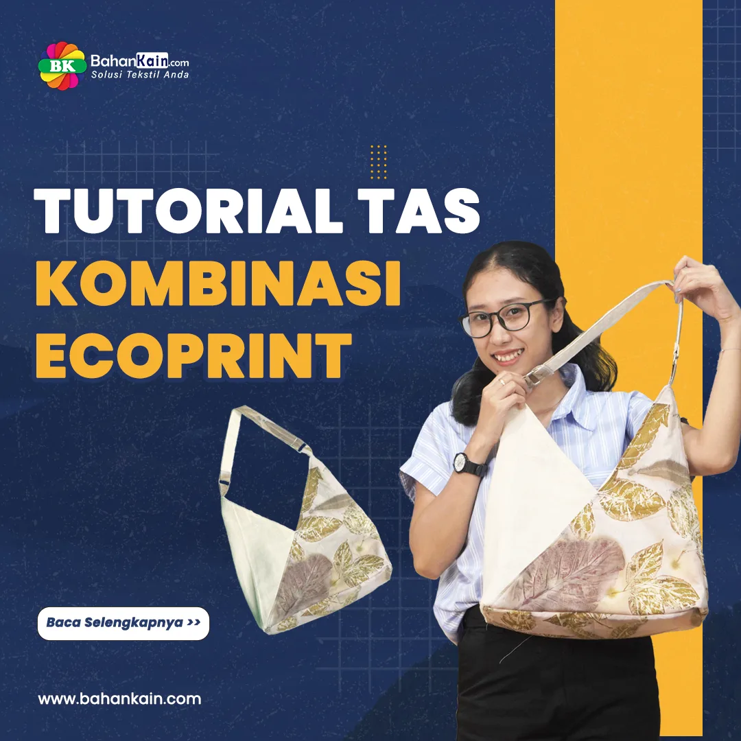 Cara Membuat Tote Bag Kanvas Asimetris Kombinasi Ecoprint