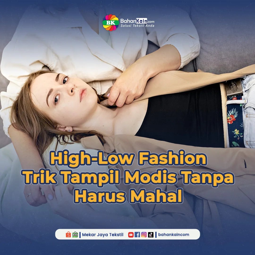 High-Low Fashion, Trik Tampil Modis Tanpa Harus Mahal
