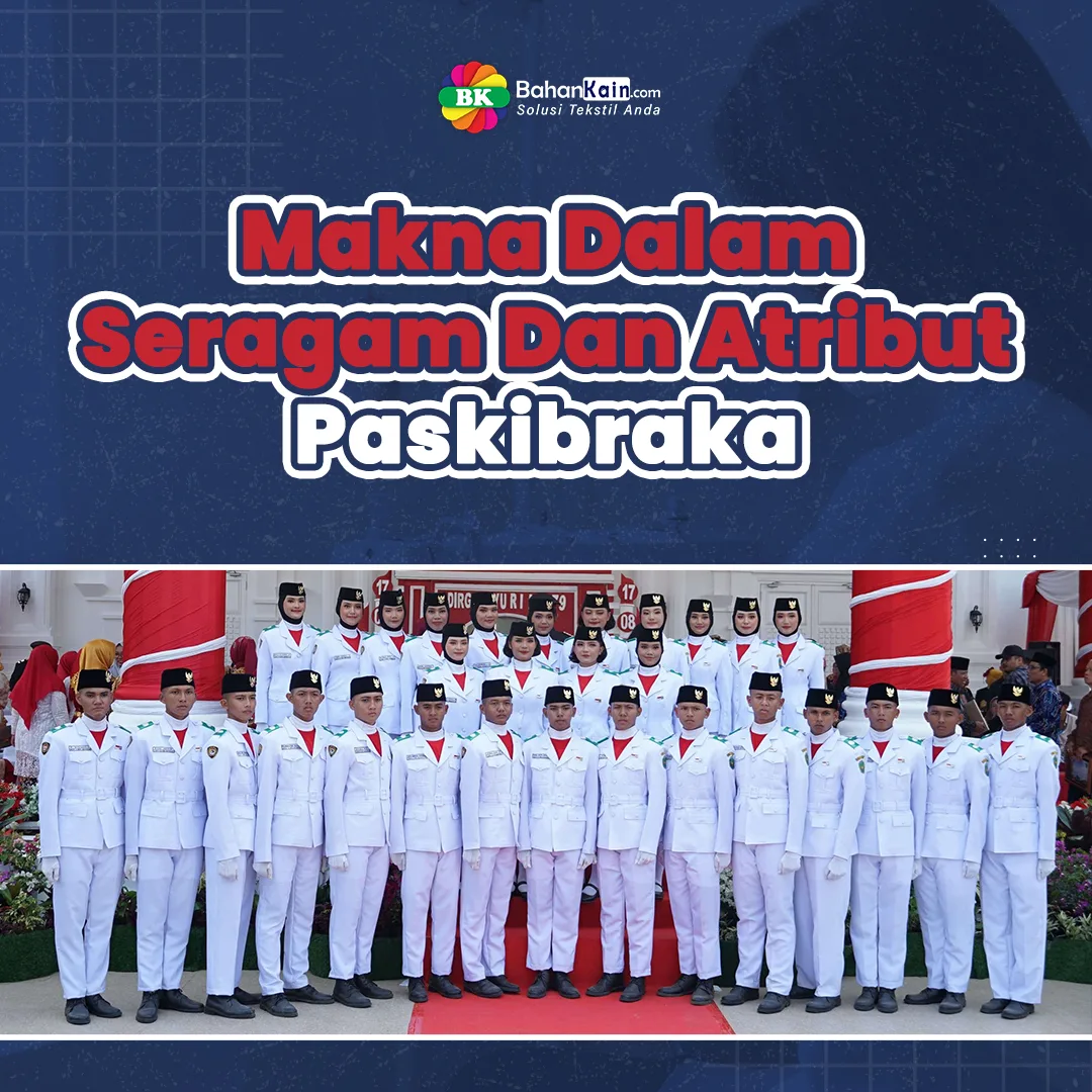 Intip Detail Penuh Makna Dalam Seragam Dan Atribut Paskibraka