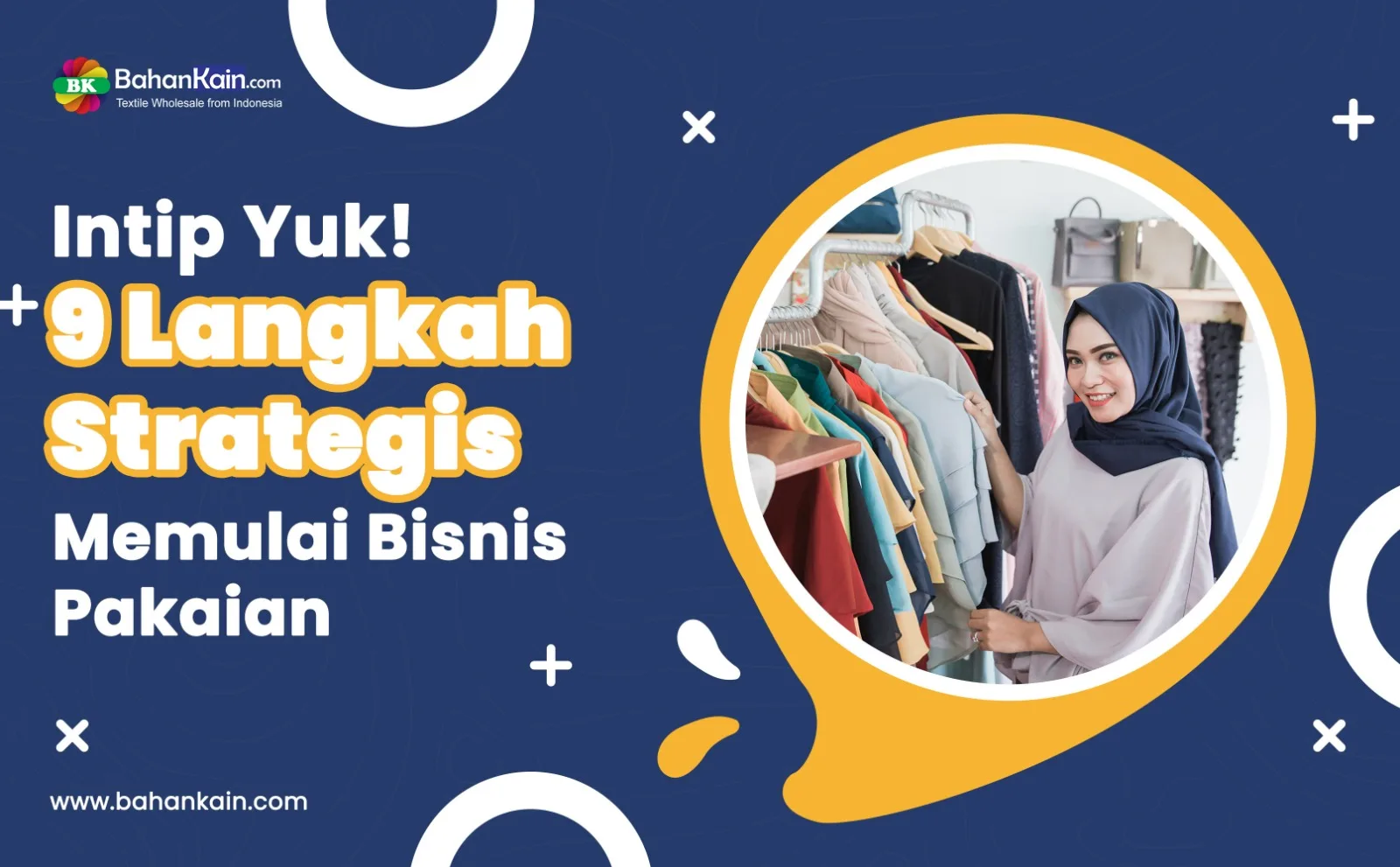 Intip Yuk! 9 Langkah Strategis Memulai Bisnis Pakaian