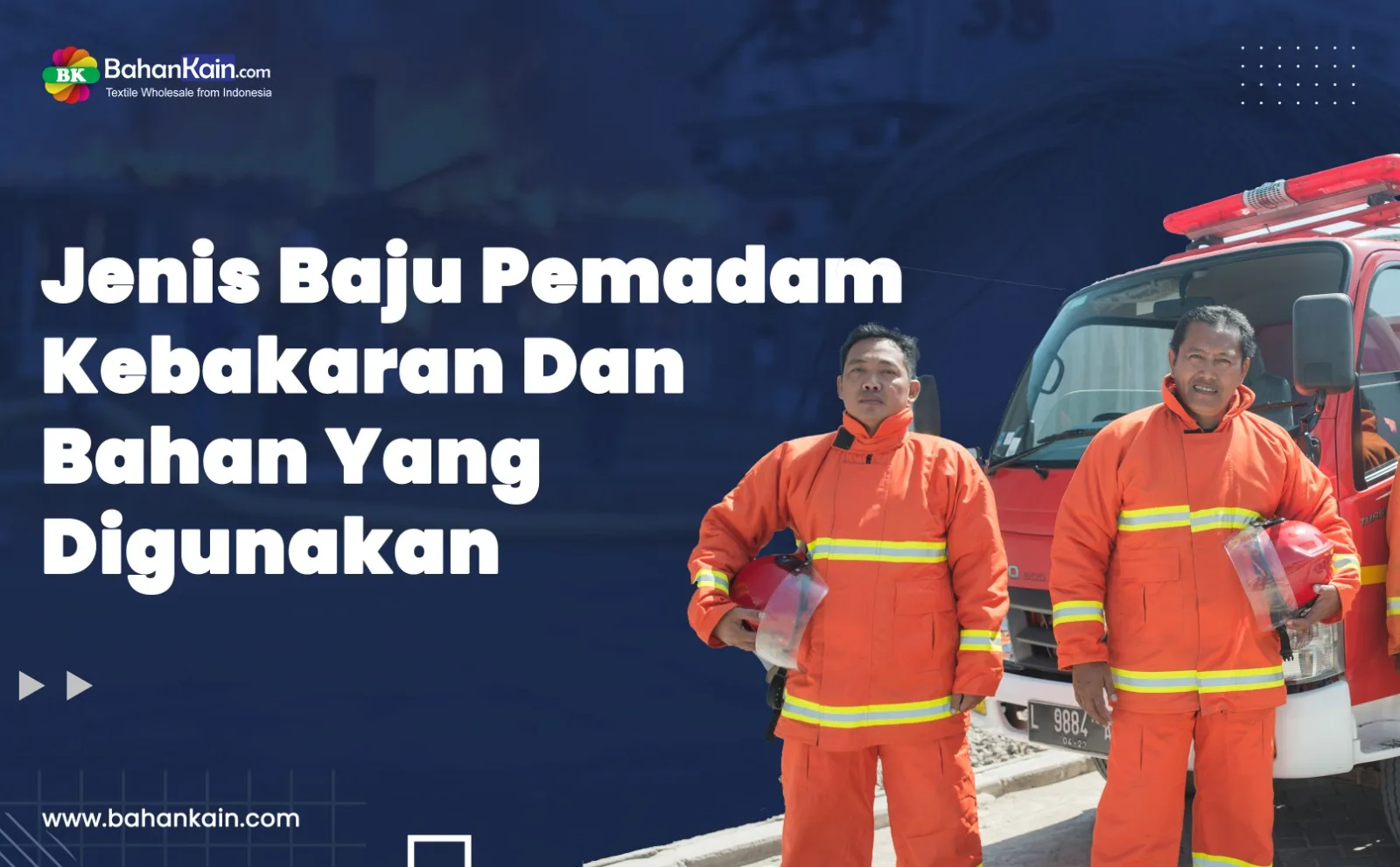 Jenis Baju Pemadam Kebakaran Dan Bahan Yang Digunakan