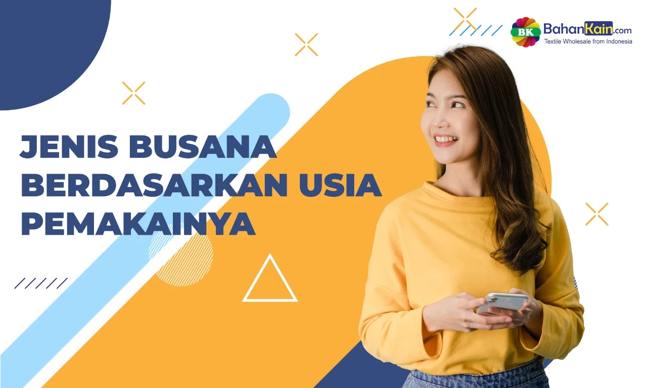 Jenis Busana Berdasarkan Usia Pemakainya