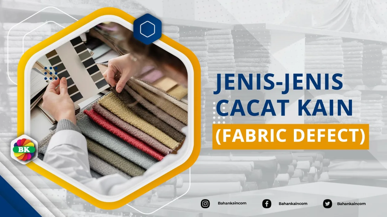 Jenis-Jenis Cacat Kain (Fabric Deffect)