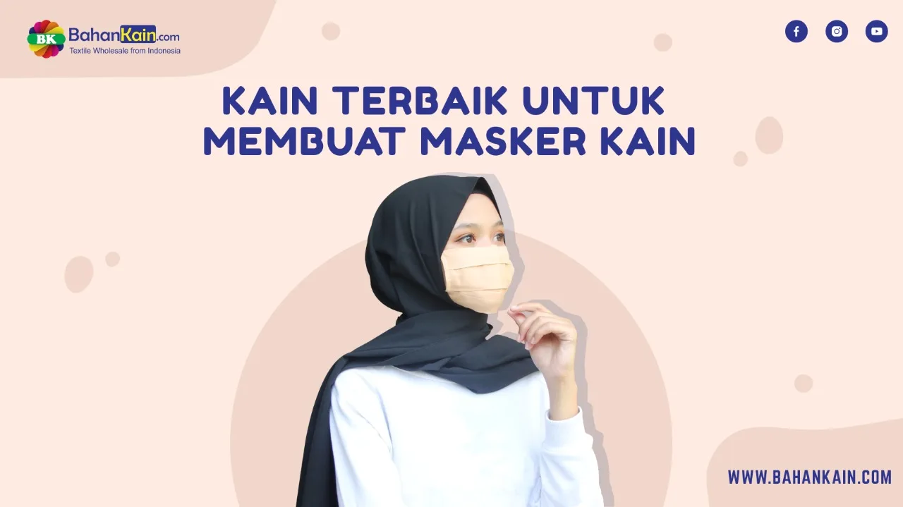 Kain Terbaik Untuk Membuat Masker