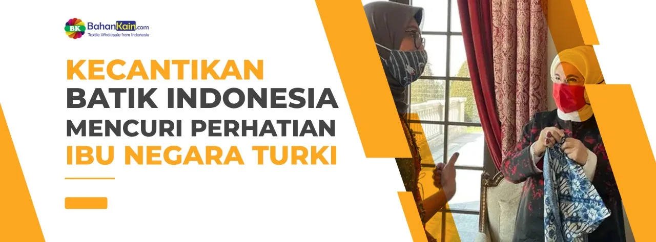 Kecantikan Batik Indonesia Mencuri Perhatian Ibu Negara Turki