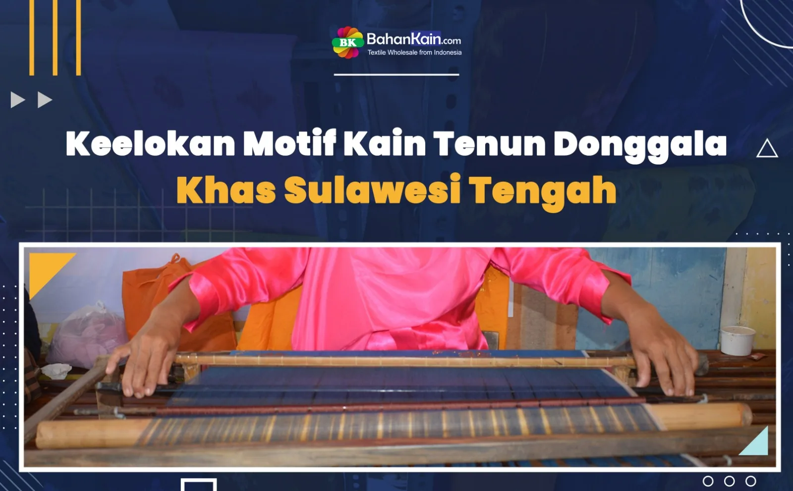 Keelokan Motif Kain Tenun Donggala Khas Sulawesi Tengah