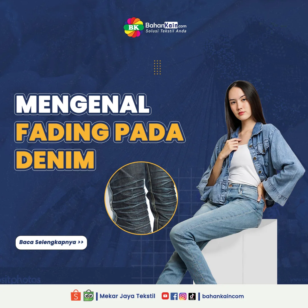 Mengenal Fading Pada Denim