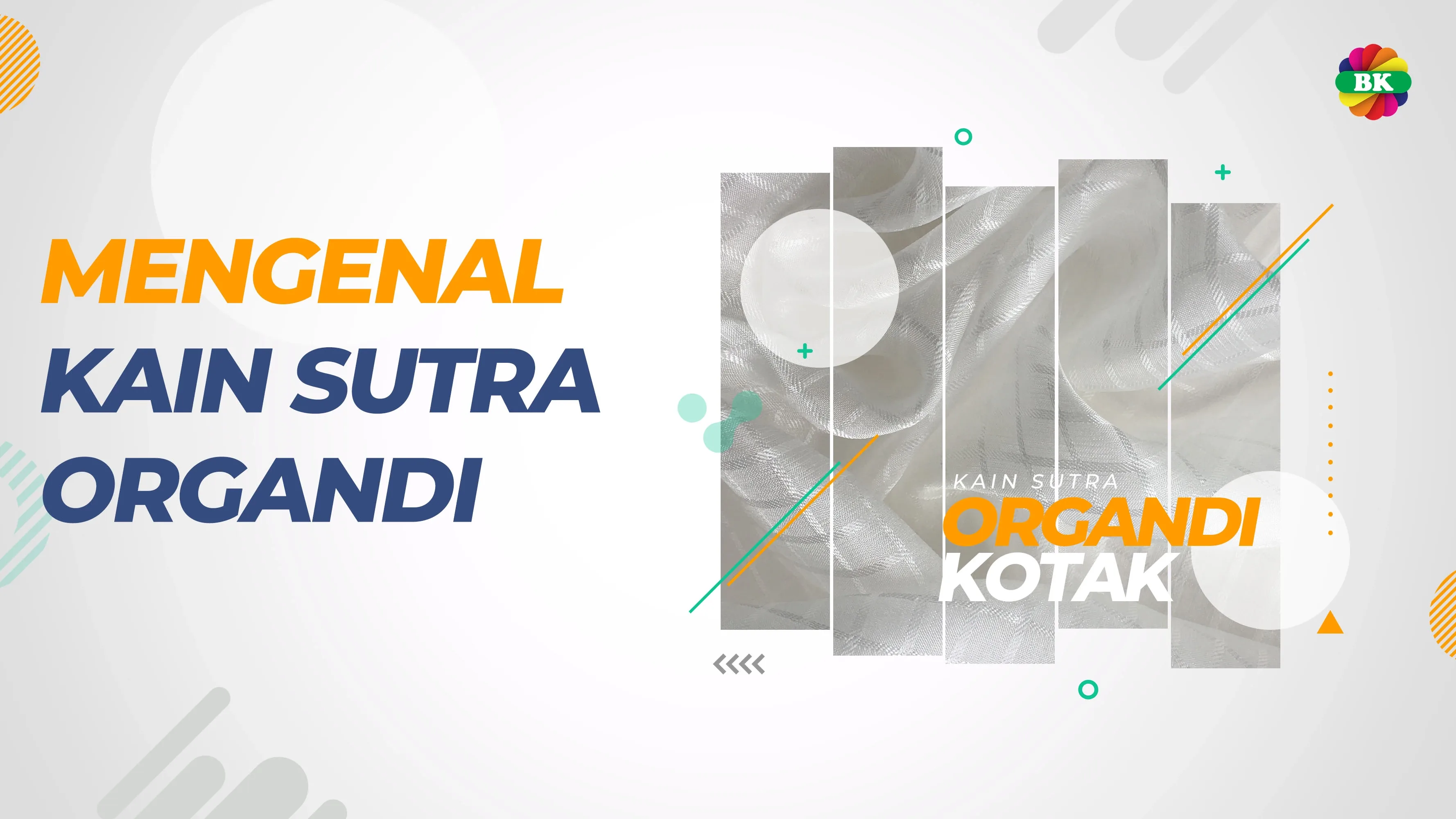 MENGENAL KAIN SUTRA ORGANDI