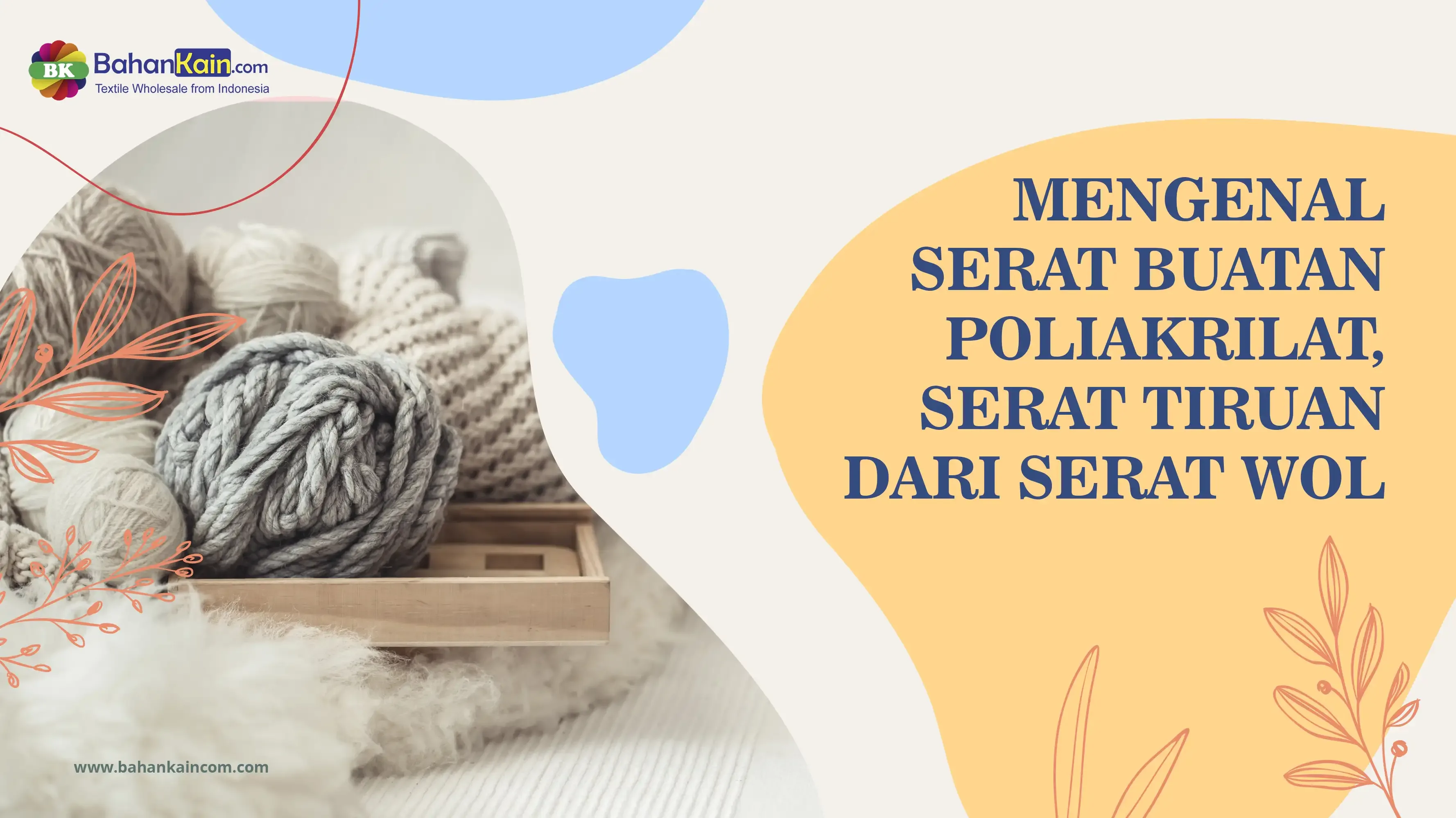 MENGENAL SERAT BUATAN POLIAKRILAT, SERAT TIRUAN DARI SERAT WOL