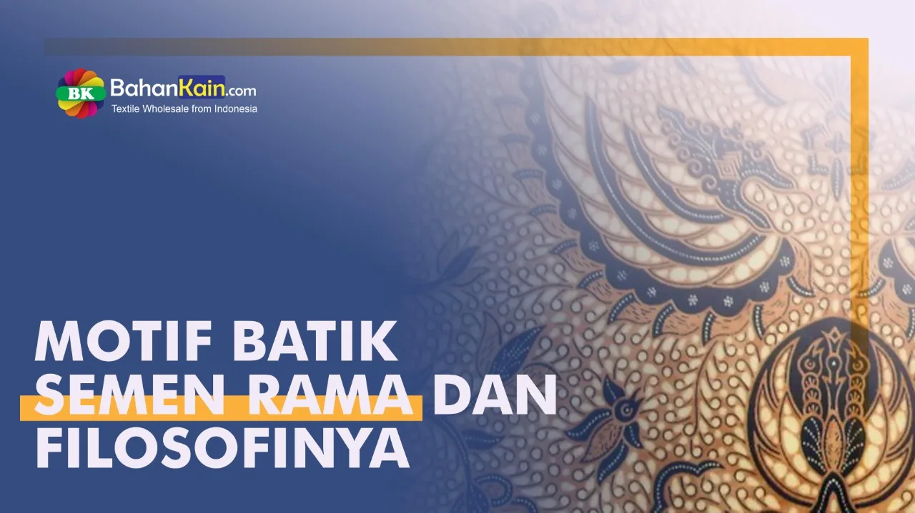 MOTIF BATIK SEMEN RAMA DAN FILOSOFINYA