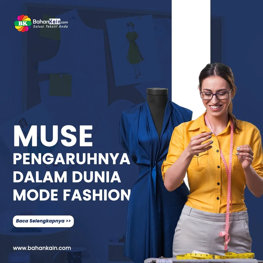 Pengertian Muse dan 6 Pengaruhnya Dalam Dunia Mode