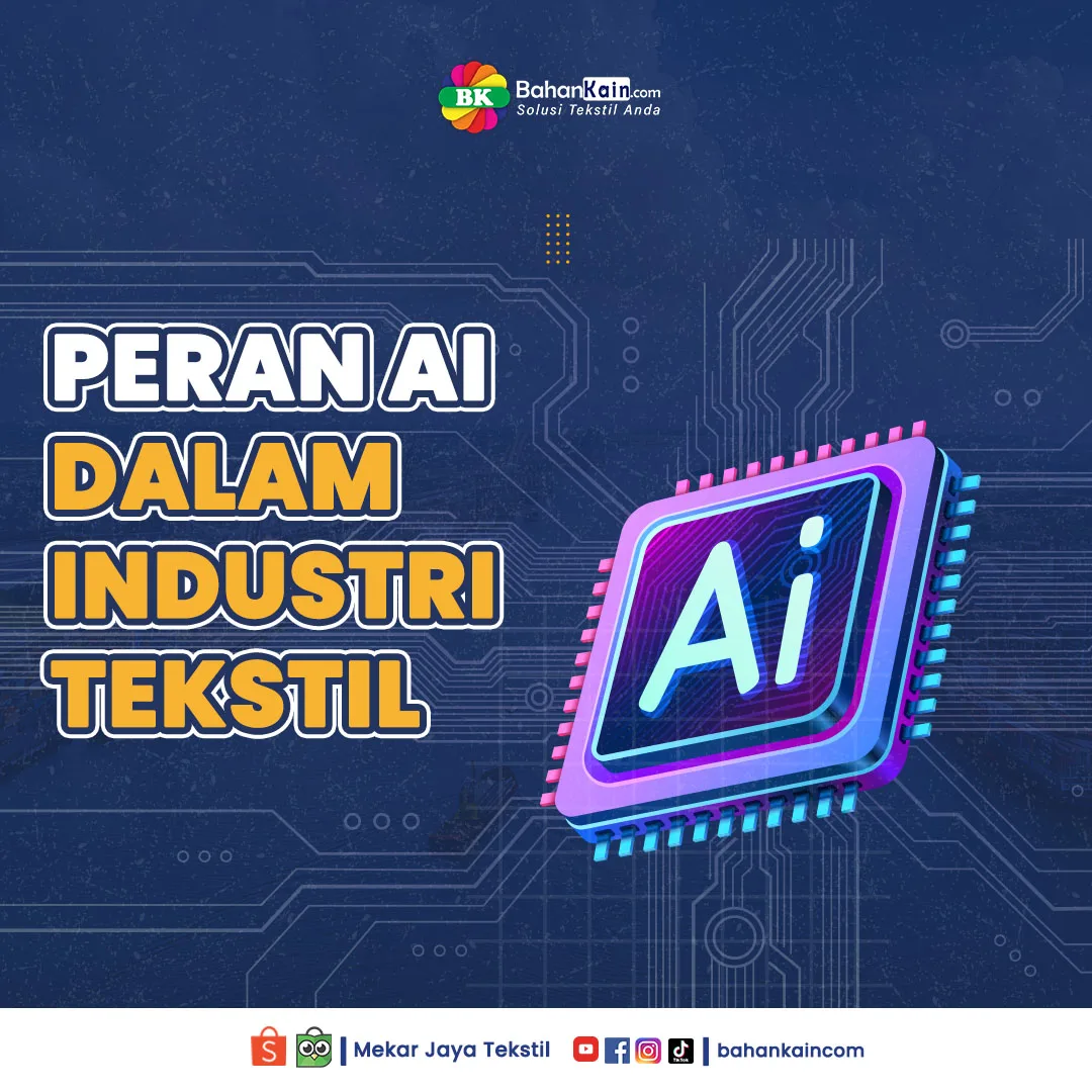 Peran AI Dalam Industri Tekstil, Otomatisasi Dan Efisiensi Produksi