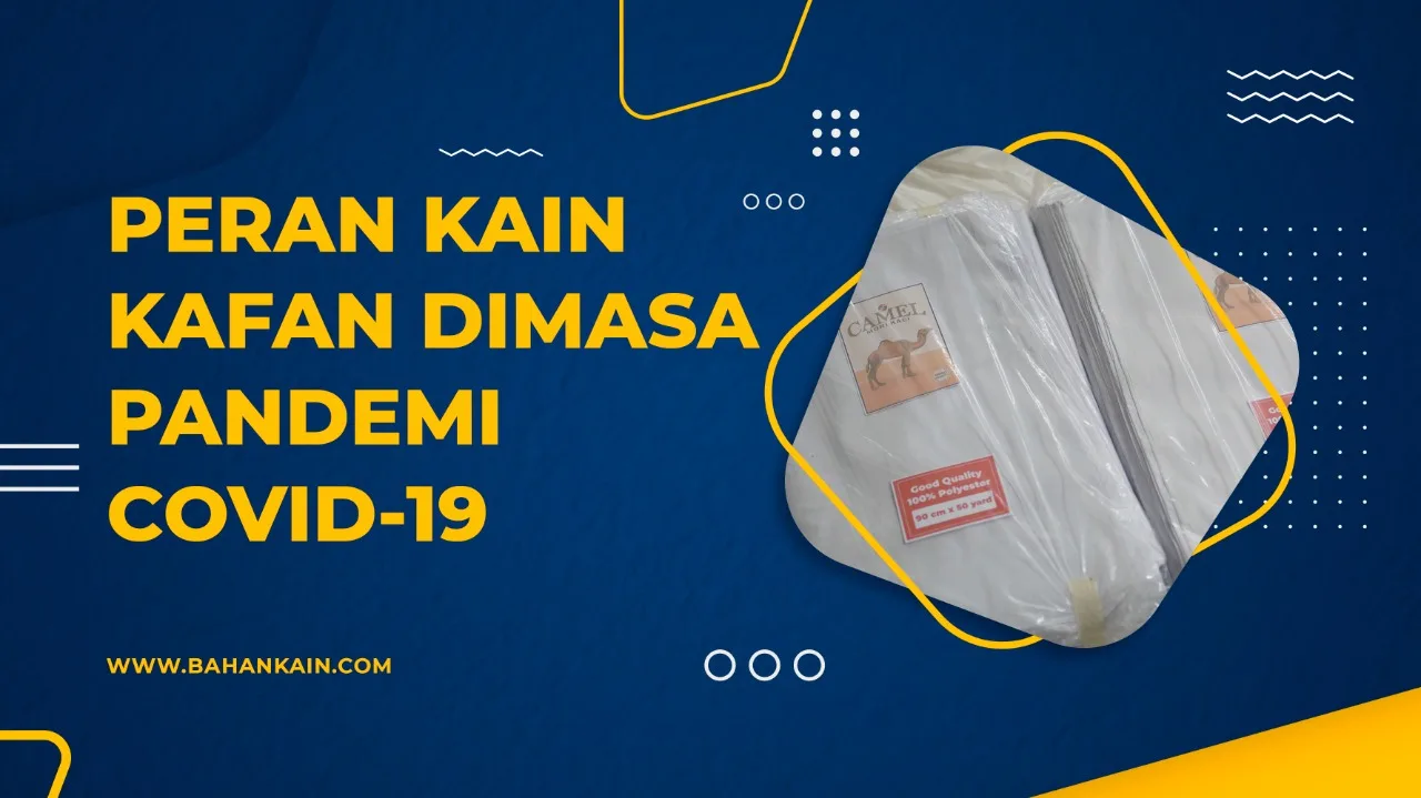Peran Kain Kafan Dimasa Pandemi Covid-19