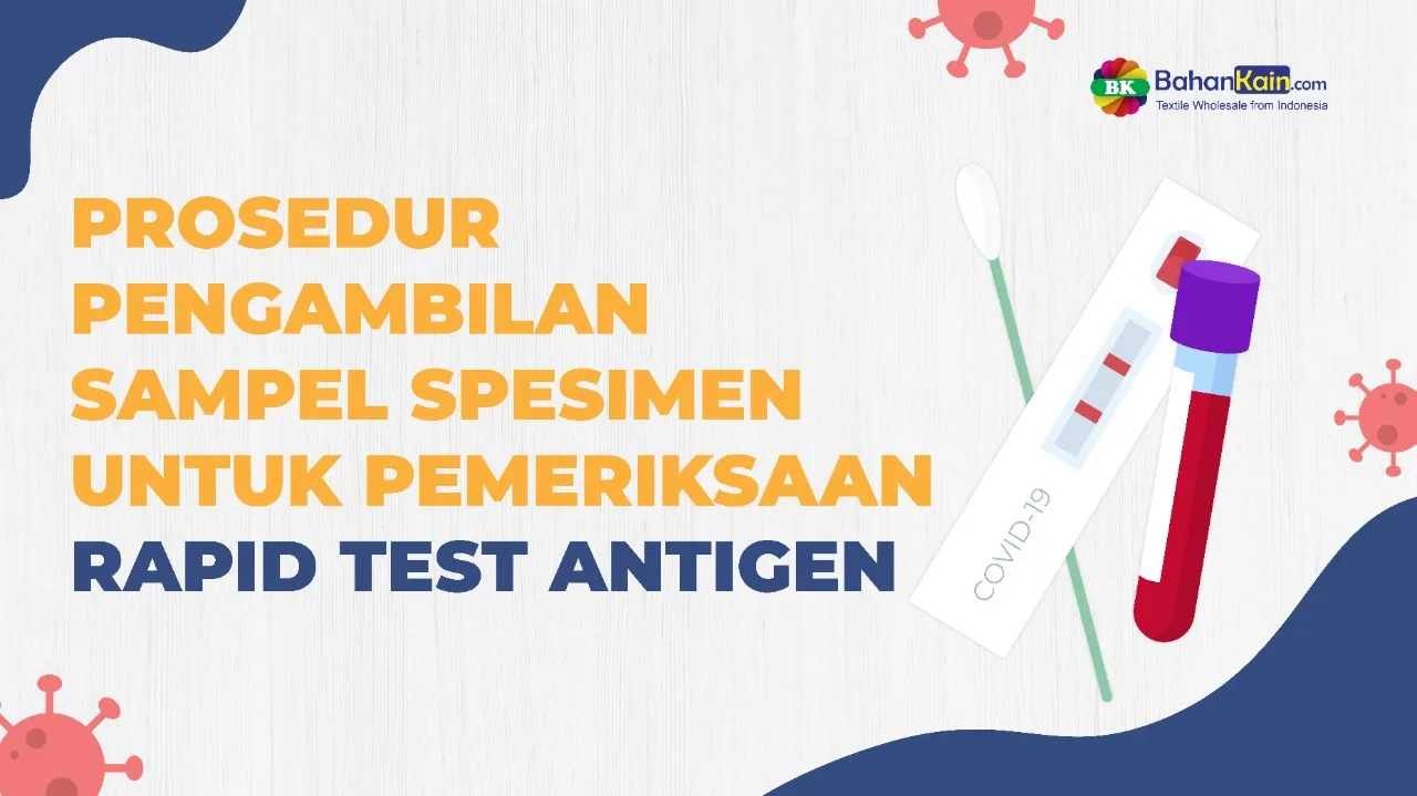 PROSEDUR PENGAMBILAN SAMPEL SPESIMEN UNTUK PEMERIKSAAN RAPID TEST ANTIGEN