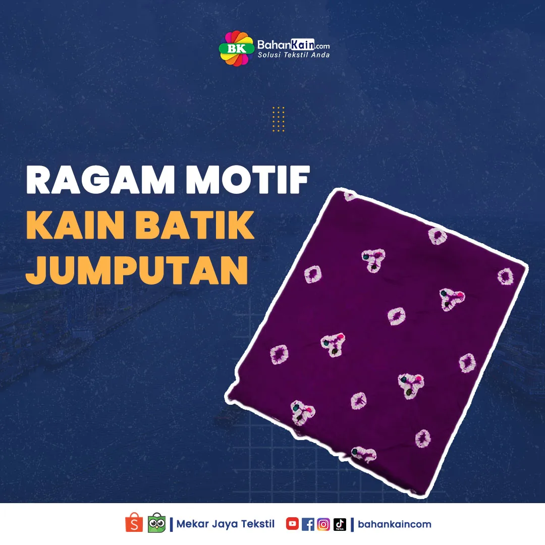 Ragam Motif Kain Batik Jumputan dan Teknik Pembuatannya