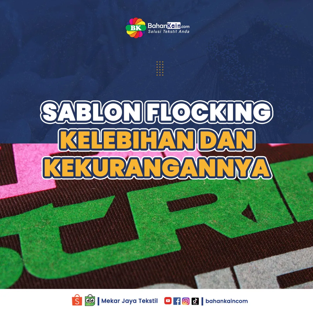 Sablon Flocking: Kelebihan Dan Kekurangannya