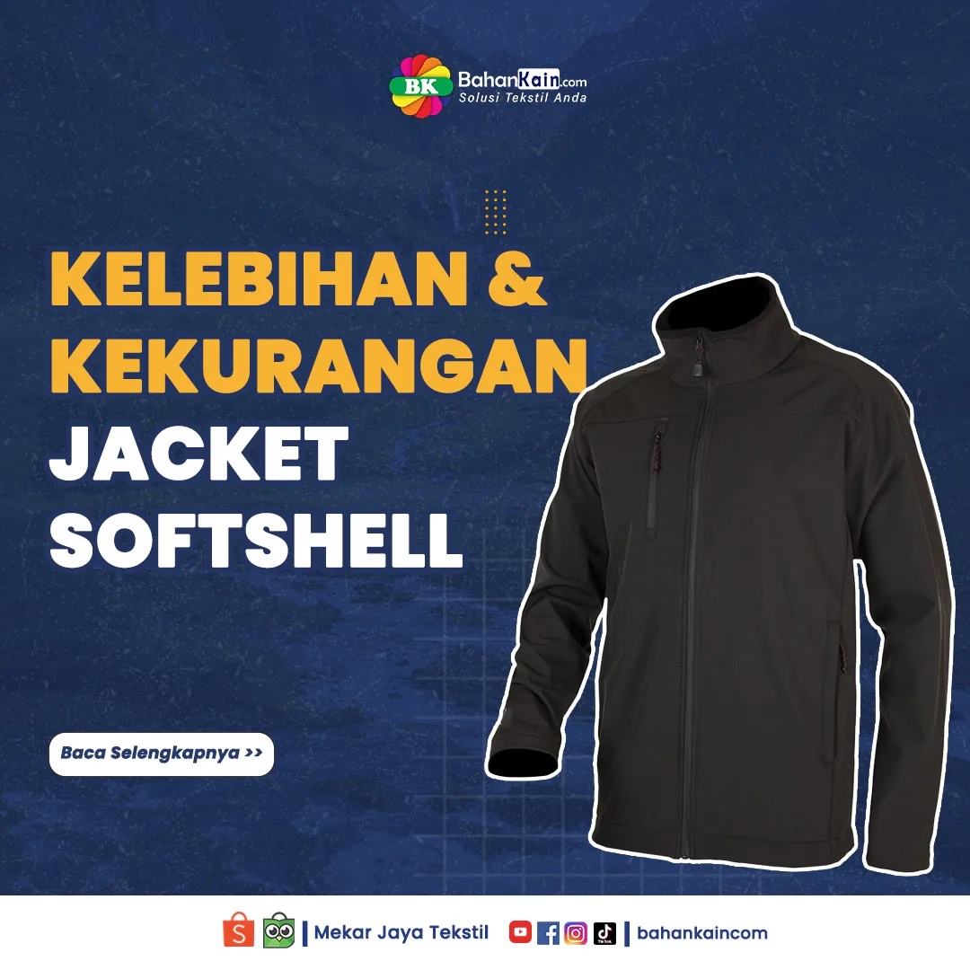 Segala Hal Yang Perlu Kamu Tahu Tentang Jaket Softshell