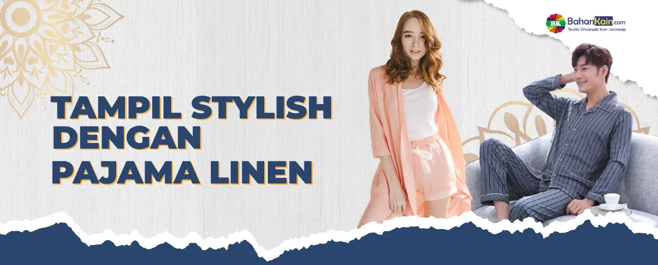 Tampil Stylish Dengan Pajama Linen