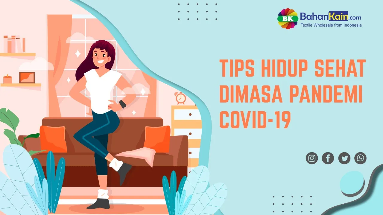 Tips Hidup Sehat Dimasa Pandemi COVID-19