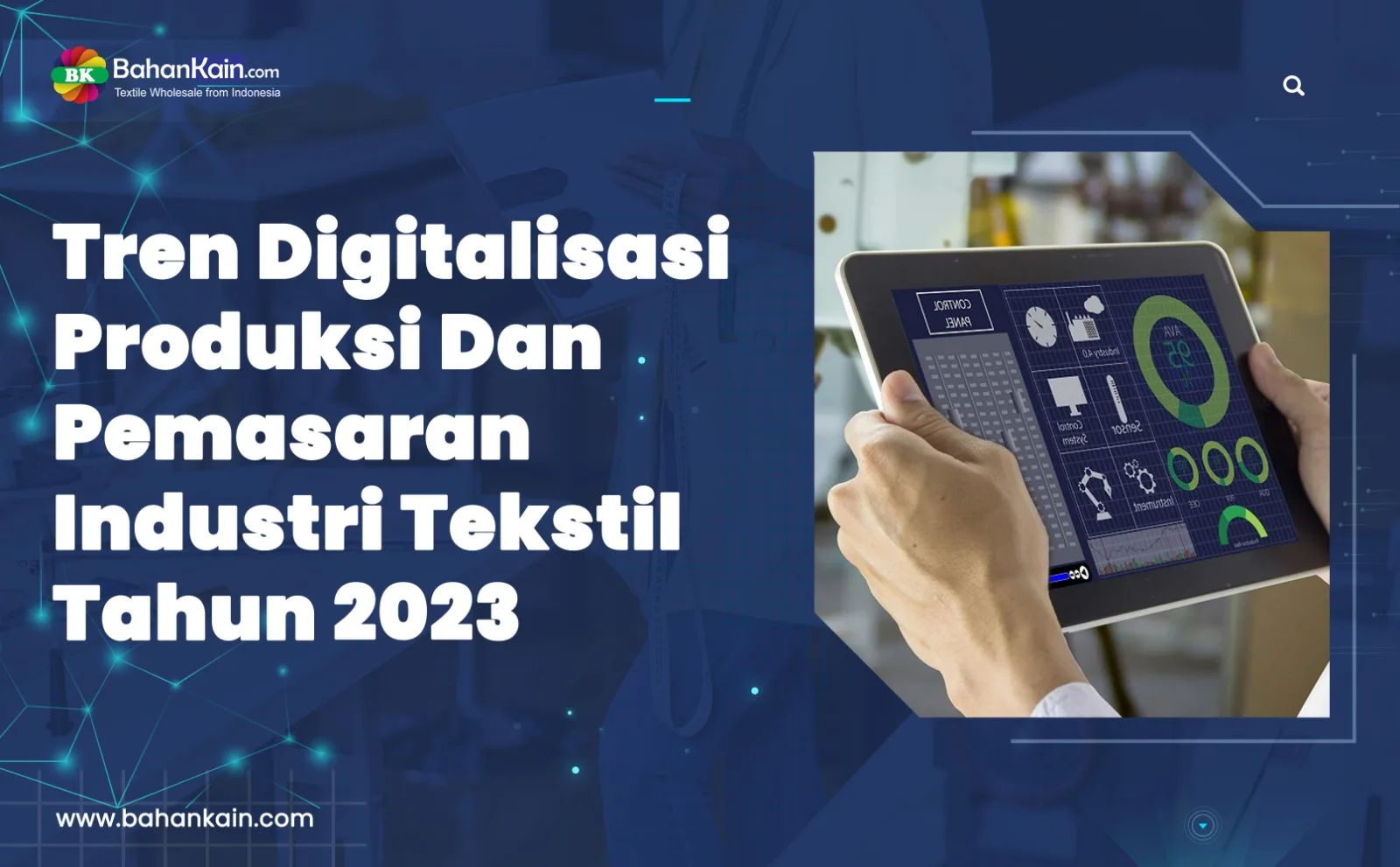 Tren Digitalisasi Produksi Dan Pemasaran Industri Tekstil Tahun 2023