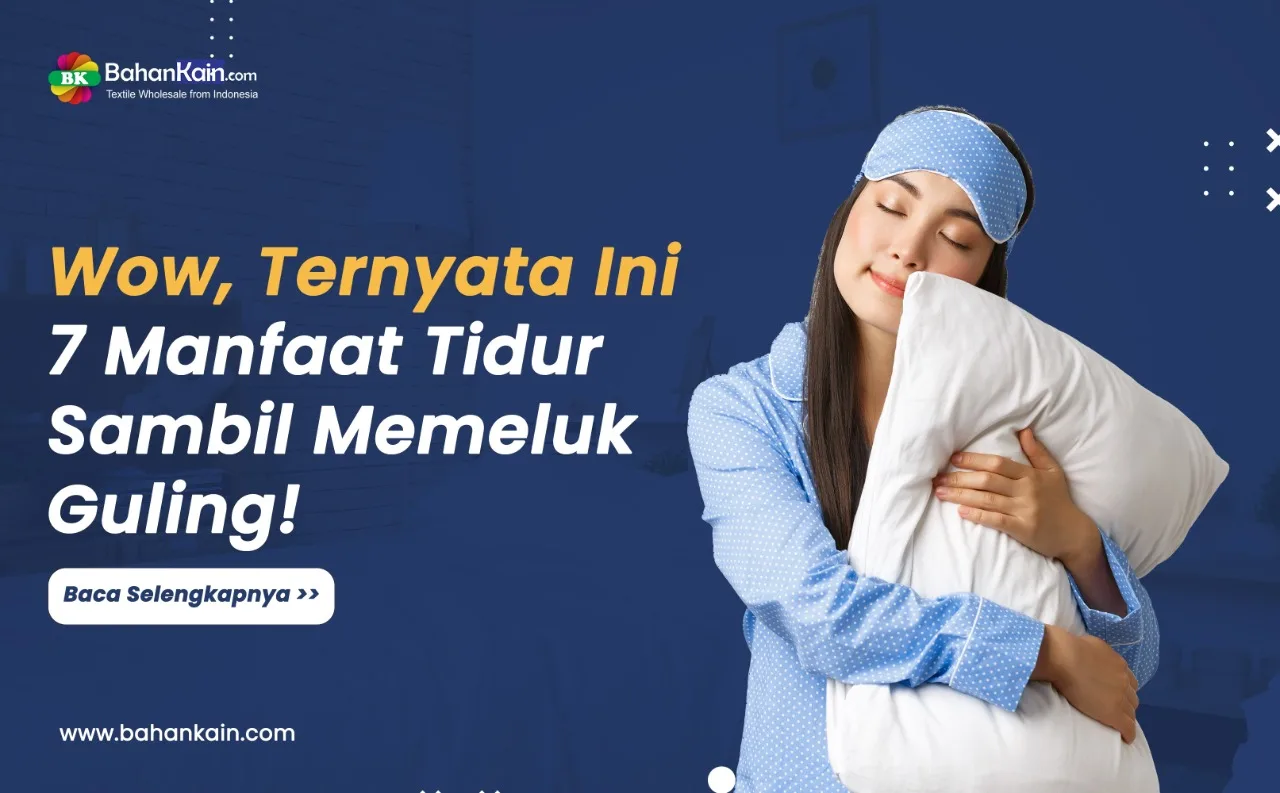 Wow, Ternyata Ini 7 Manfaat Tidur Sambil Memeluk Guling!